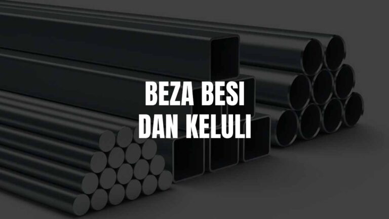 Apa Saja Beza Besi dan Keluli di Malaysia Terkini 1 beza besi dan keluli