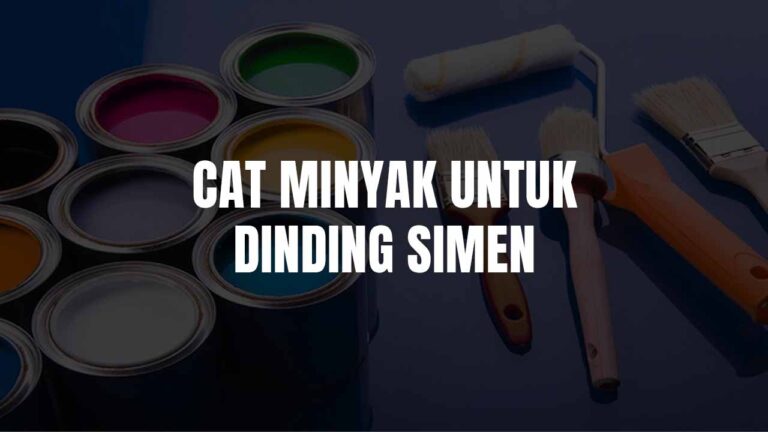 Senarai Cat Minyak untuk Dinding Simen di Malaysia 7 cat minyak untuk dinding simen