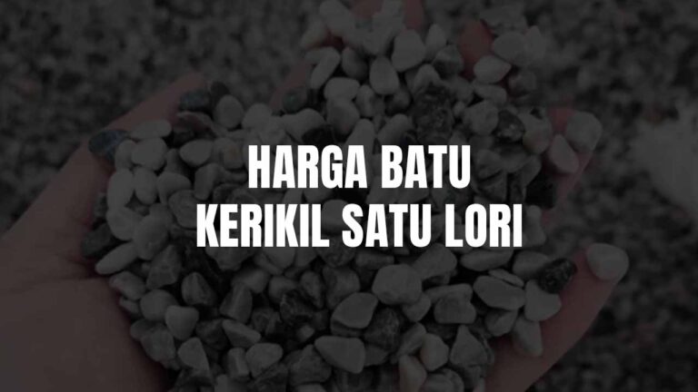 harga batu kerikil satu lori