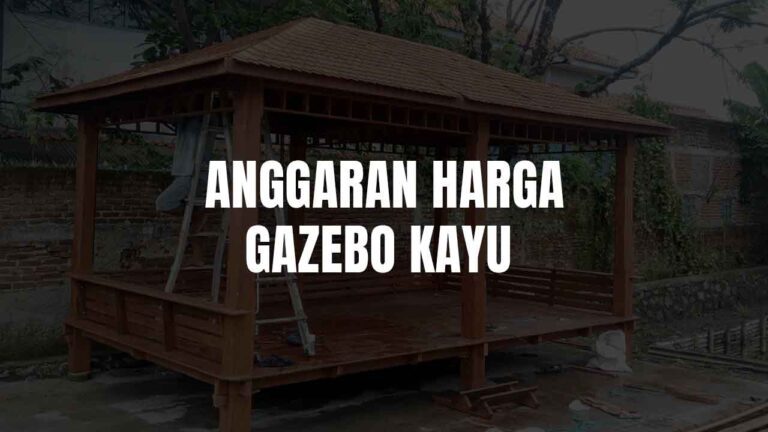 harga gazebo kayu