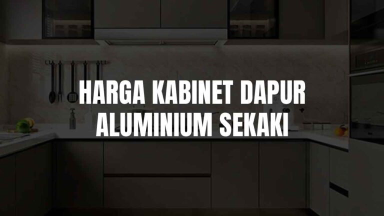 harga kabinet dapur aluminium sekaki