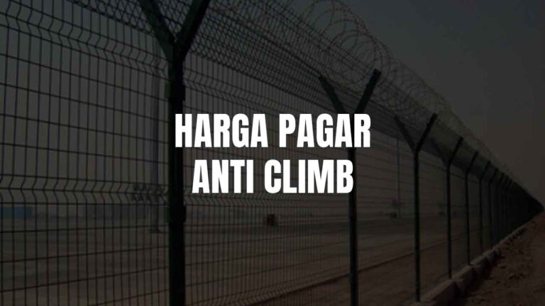 harga pagar anti climb