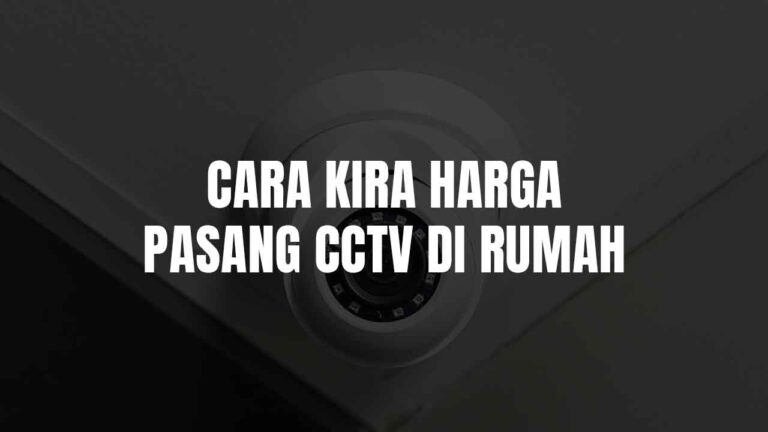 harga pasang cctv di rumah