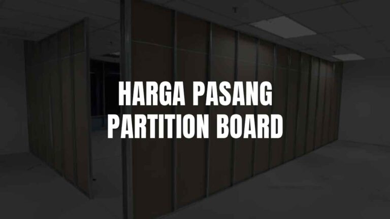 Cara Kira Harga Pasang Partition Board di Malaysia 1 harga pasang partition board