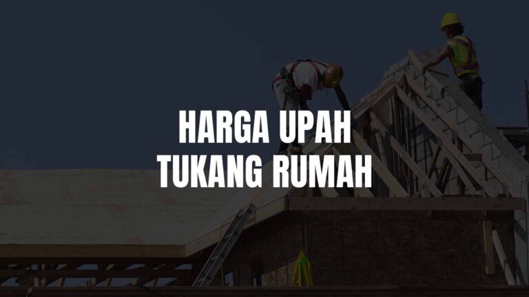 harga upah tukang rumah