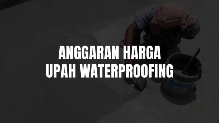 harga upah waterproofing