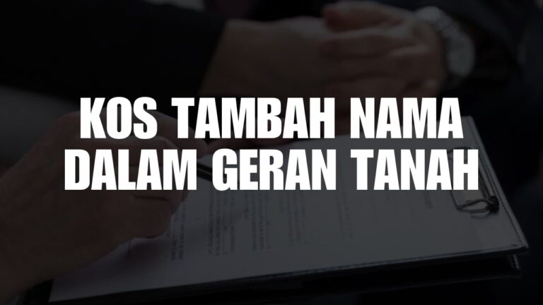 kos tambah nama dalam geran tanah