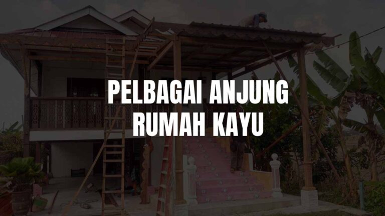 Anjung Rumah Kayu: Fungsi, Warisan dan Inspirasi Reka Bentuk Melayu 4 anjung rumah kayu