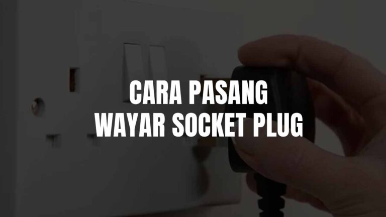 cara pasang wayar socket plug