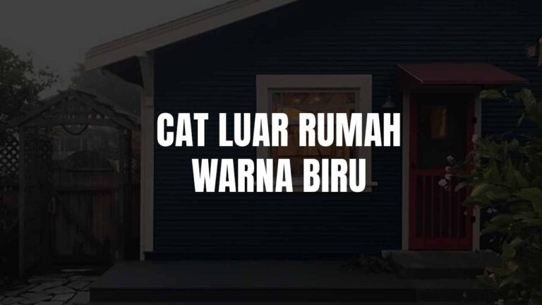 cat luar rumah warna biru