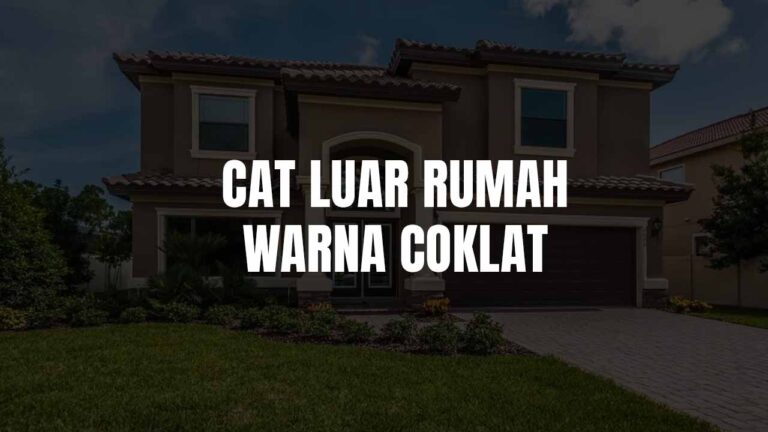 Inspirasi Cat Luar Rumah Warna Coklat: Kombinasi, Tips, dan Rekomendasi Terbaik 1 cat luar rumah warna coklat