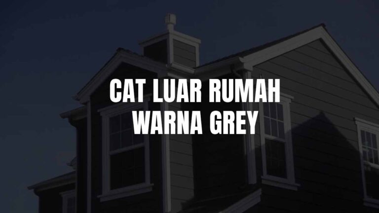 cat luar rumah warna grey