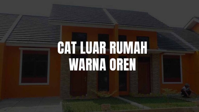 cat luar rumah warna oren