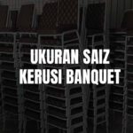 saiz kerusi banquet