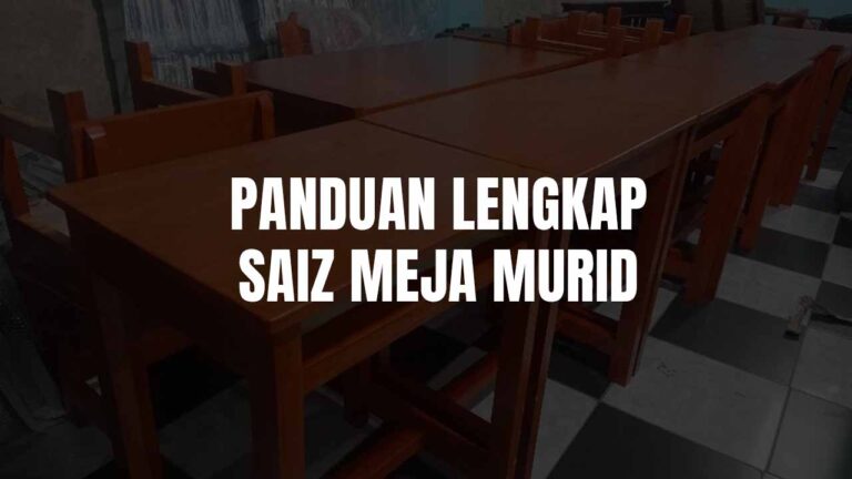 saiz meja murid