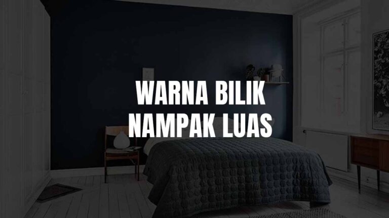 warna bilik nampak luas
