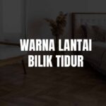 warna lantai bilik tidur
