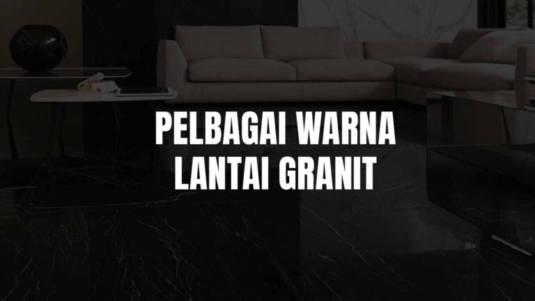 Warna Lantai Granit: Panduan Memilih Warna yang Sesuai untuk Rumah Anda 1 warna lantai granit