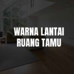 warna lantai ruang tamu